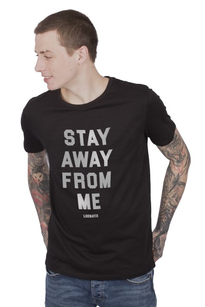 Stay Away From Me T-shirt