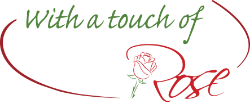 With a touch of Rose