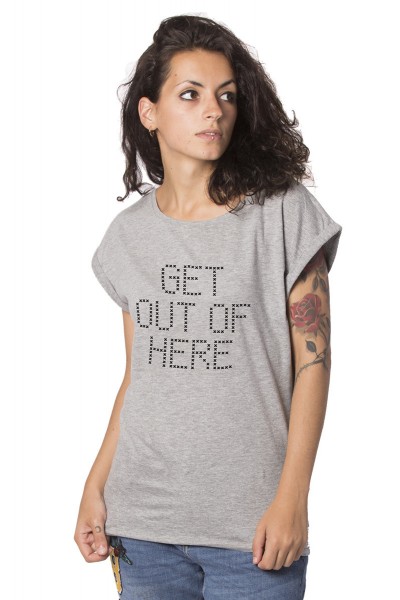 Get Out Of Here T-shirt